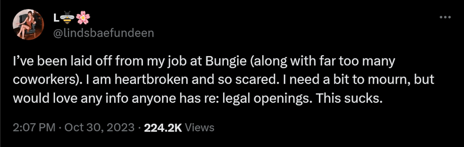 Меня уволили с работы в Bungie (вместе со слишком многими коллегами).  Я убит горем и так напуган.  Мне нужно немного поплакать, но я был бы признателен за любую информацию, касающуюся юридических возможностей.  Это отстой.