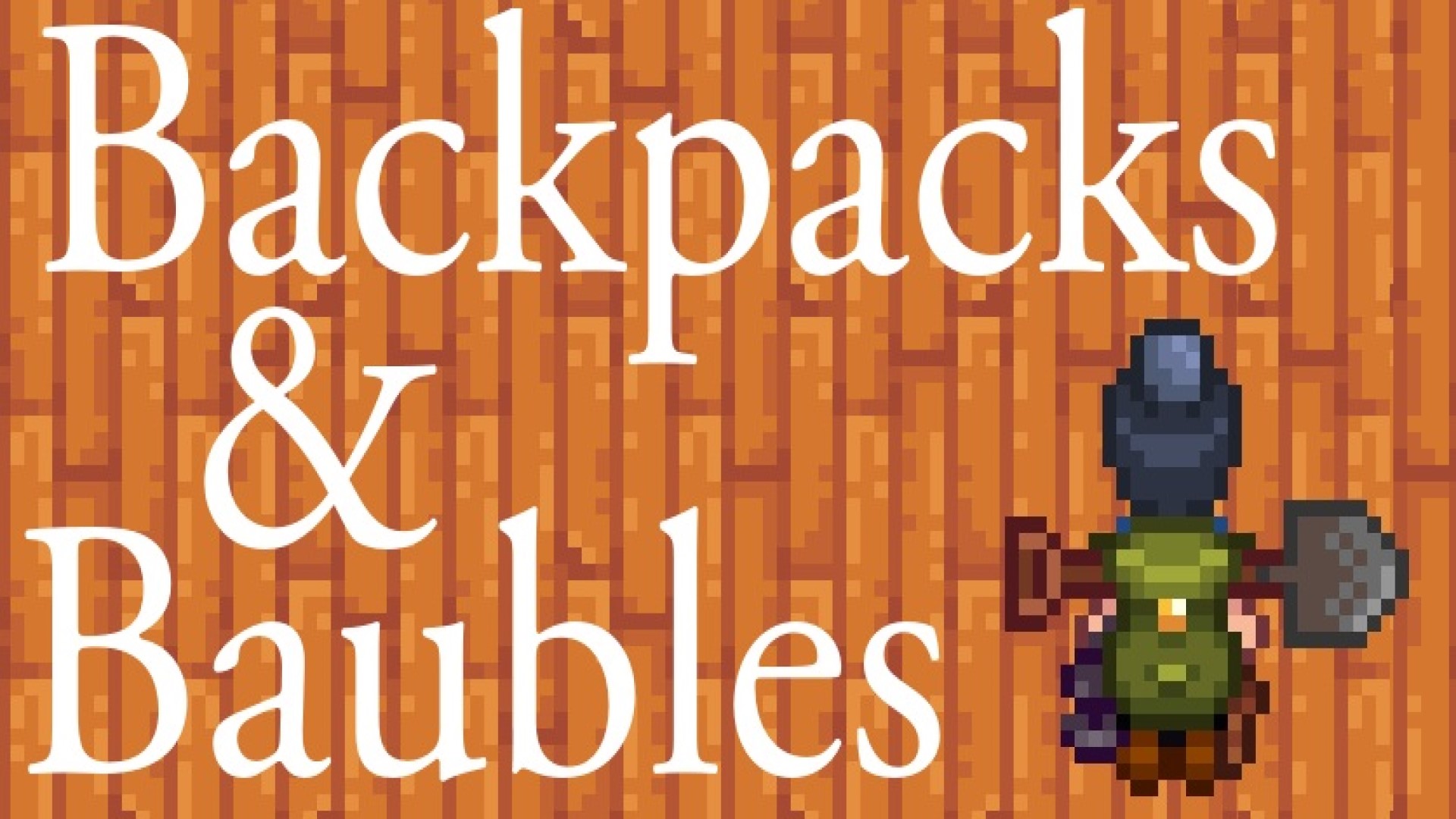 Моды для Stardew Valley - Рюкзаки и баулы.